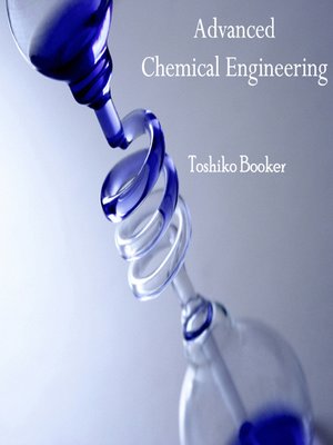 cover image of Advanced Chemical Engineering
